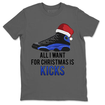 Jordan 13 Hyper Royal Sneaker Match Tees All i Want For Christmas is Kicks Sneaker Tees Jordan 13 Hyper Royal Sneaker Release Tees Unisex Shirts