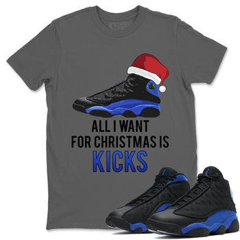 Jordan 13 Hyper Royal Sneaker Match Tees All i Want For Christmas is Kicks Sneaker Tees Jordan 13 Hyper Royal Sneaker Release Tees Unisex Shirts