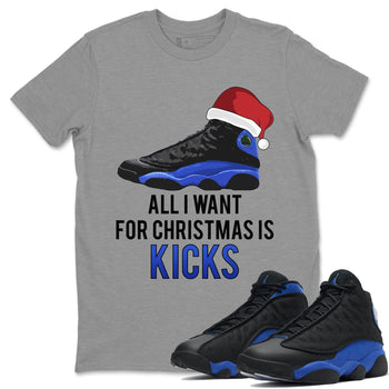 Jordan 13 Hyper Royal Sneaker Match Tees All i Want For Christmas is Kicks Sneaker Tees Jordan 13 Hyper Royal Sneaker Release Tees Unisex Shirts