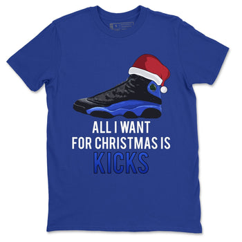 Jordan 13 Hyper Royal Sneaker Match Tees All i Want For Christmas is Kicks Sneaker Tees Jordan 13 Hyper Royal Sneaker Release Tees Unisex Shirts