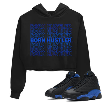 Jordan 13 Hyper Royal Sneaker Match Tees Born Hustler Sneaker Tees Jordan 13 Hyper Royal Sneaker Release Tees Women's Shirts