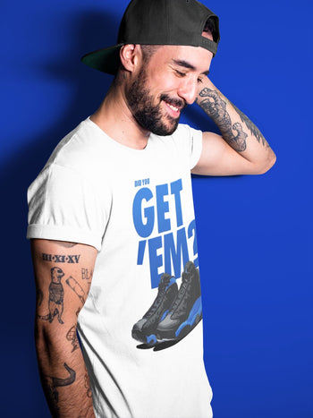 Jordan 13 Hyper Royal Sneaker Match Tees Did You Get Em SNRT Sneaker Tees Jordan 13 Hyper Royal SNRT Sneaker Release Tees Unisex Shirts