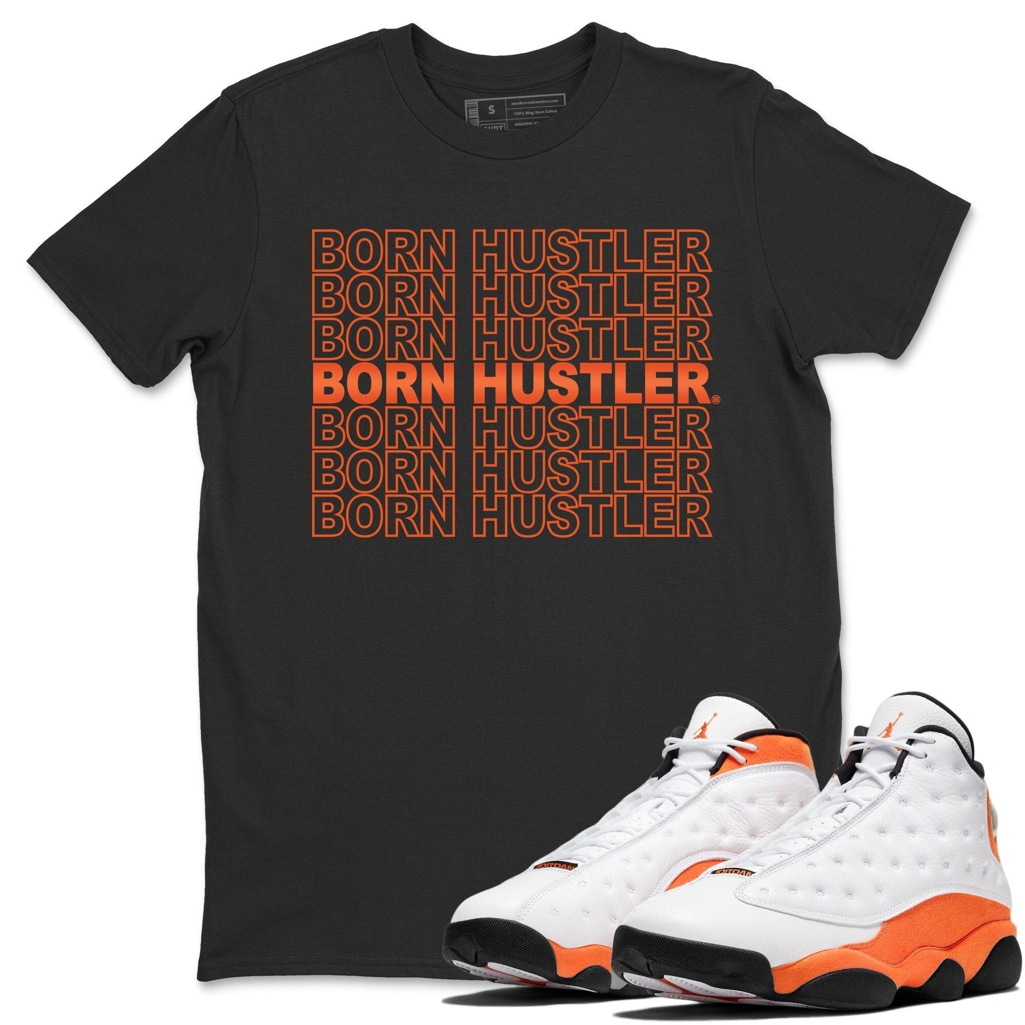 Jordan 13 Starfish Sneaker Match Tees Born Hustler Sneaker Tees Jordan 13 Starfish Sneaker Release Tees Unisex Shirts