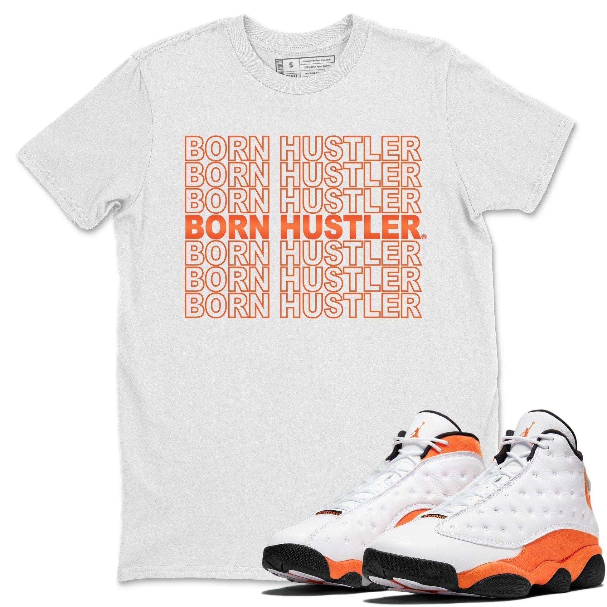 Jordan 13 Starfish Sneaker Match Tees Born Hustler Sneaker Tees Jordan 13 Starfish Sneaker Release Tees Unisex Shirts