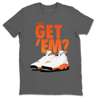 Jordan 13 Starfish Sneaker Match Tees Did You Get Em SNRT Sneaker Tees Jordan 13 Starfish SNRT Sneaker Release Tees Unisex Shirts