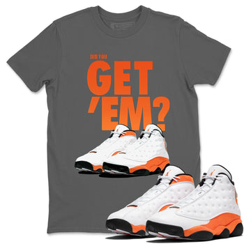 Jordan 13 Starfish Sneaker Match Tees Did You Get Em SNRT Sneaker Tees Jordan 13 Starfish SNRT Sneaker Release Tees Unisex Shirts