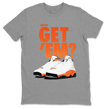 Jordan 13 Starfish Sneaker Match Tees Did You Get Em SNRT Sneaker Tees Jordan 13 Starfish SNRT Sneaker Release Tees Unisex Shirts