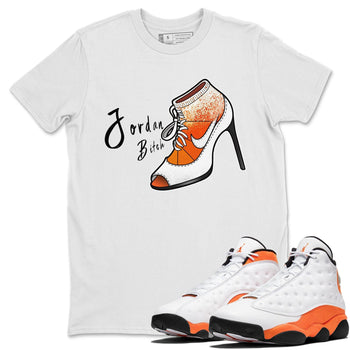 Jordan 13 Starfish Sneaker Match Tees Jordan Bitch Sneaker Tees Jordan 13 Starfish Sneaker Release Tees Unisex Shirts