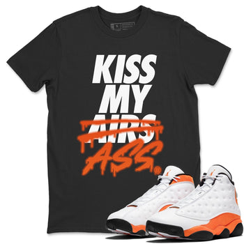 Jordan 13 Starfish Sneaker Match Tees Kiss My Ass Sneaker Tees Jordan 13 Starfish Sneaker Release Tees Unisex Shirts
