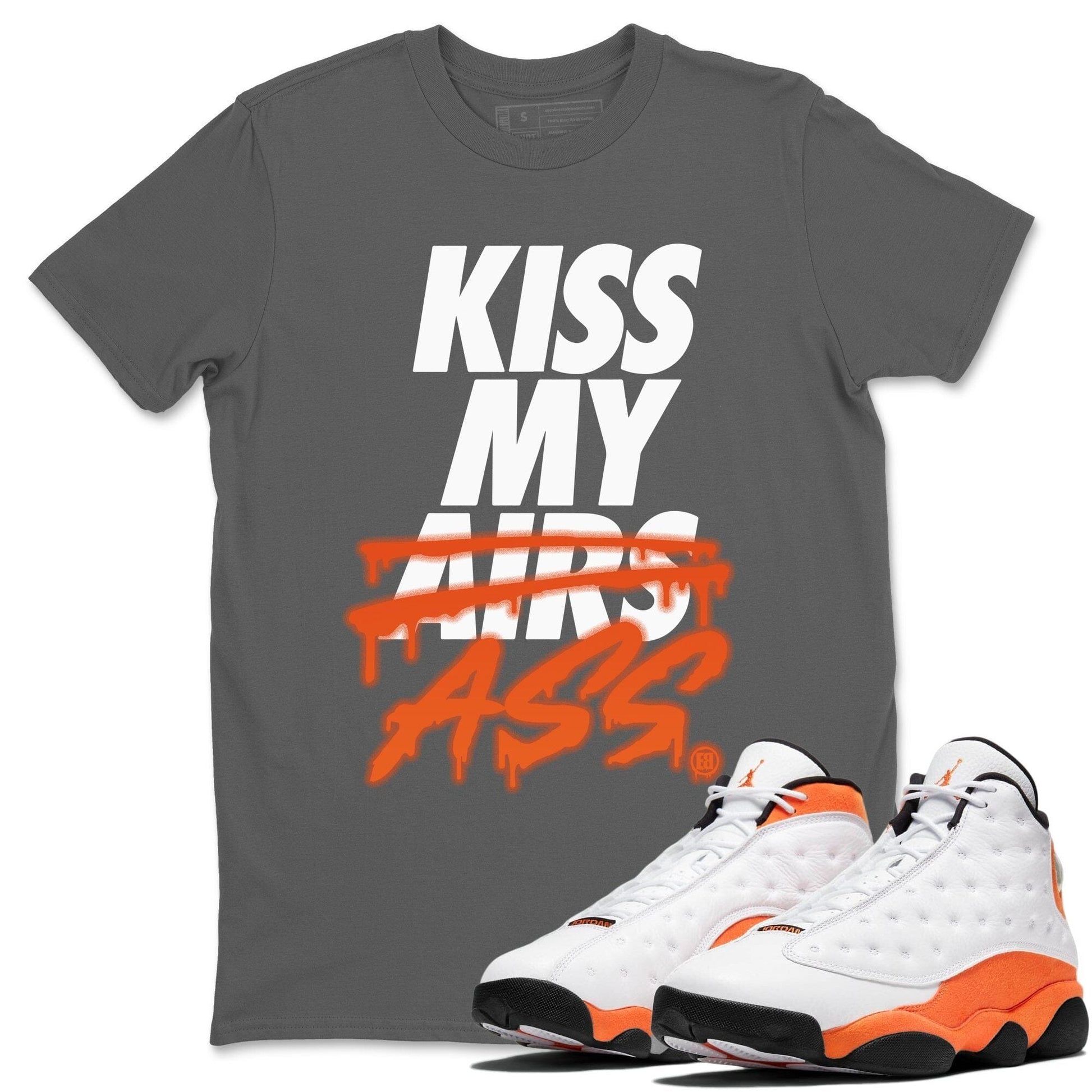 Jordan 13 Starfish Sneaker Match Tees Kiss My Ass Sneaker Tees Jordan 13 Starfish Sneaker Release Tees Unisex Shirts