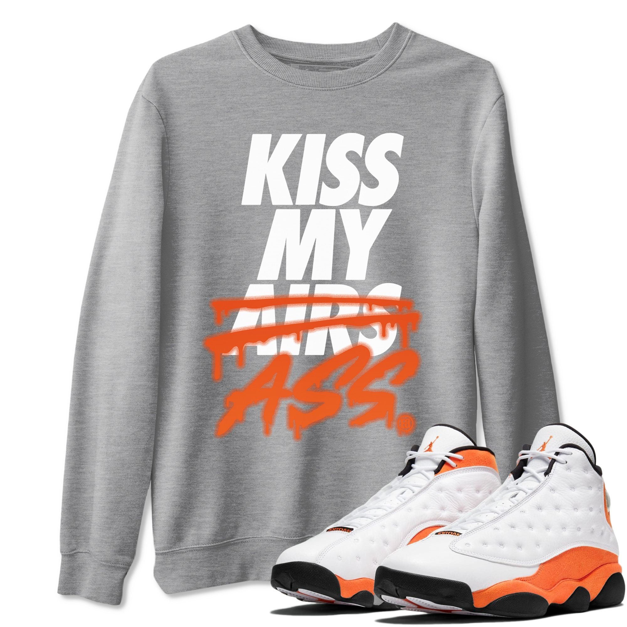 Jordan 13 Starfish Sneaker Match Tees Kiss My Ass Sneaker Tees Jordan 13 Starfish Sneaker Release Tees Unisex Shirts