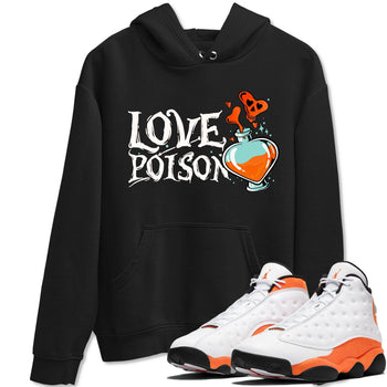 Jordan 13 Starfish Sneaker Match Tees Love Poison Sneaker Tees Jordan 13 Starfish Sneaker Release Tees Unisex Shirts