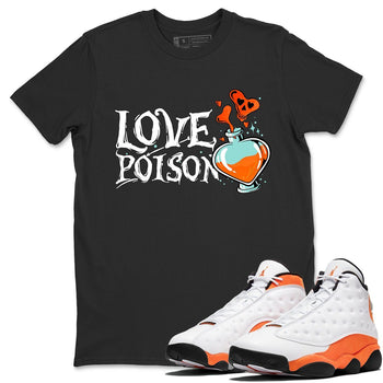 Jordan 13 Starfish Sneaker Match Tees Love Poison Sneaker Tees Jordan 13 Starfish Sneaker Release Tees Unisex Shirts