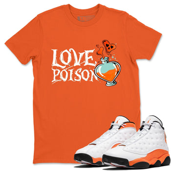 Jordan 13 Starfish Sneaker Match Tees Love Poison Sneaker Tees Jordan 13 Starfish Sneaker Release Tees Unisex Shirts