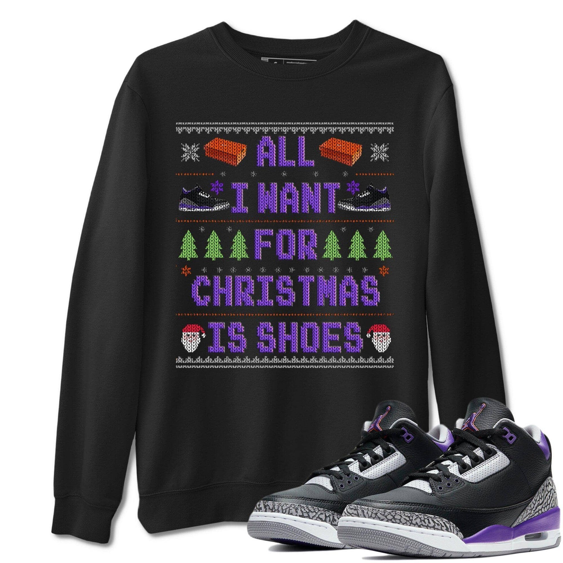 Jordan 3 Court Purple Sneaker Match Tees All I Want For Christmas Is Shoes Sneaker Tees Jordan 3 Court Purple Sneaker Release Tees Unisex Shirts