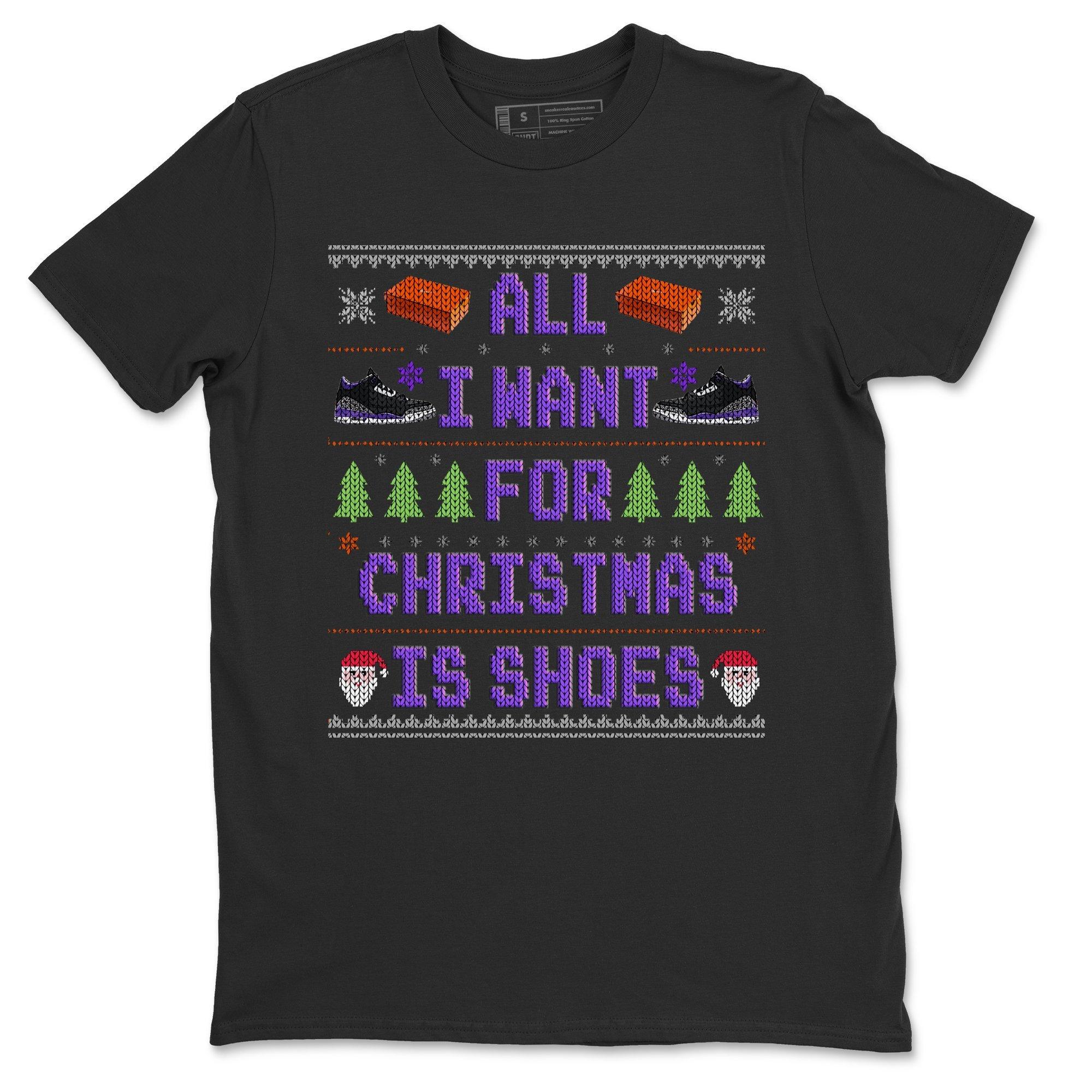 Jordan 3 Court Purple Sneaker Match Tees All I Want For Christmas Is Shoes Sneaker Tees Jordan 3 Court Purple Sneaker Release Tees Unisex Shirts