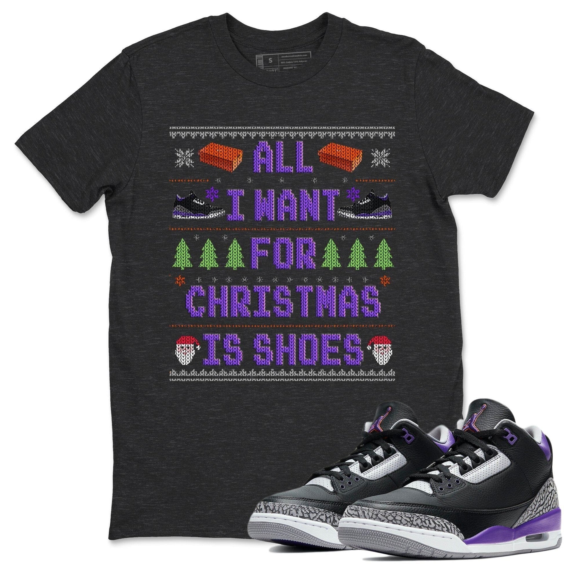 Jordan 3 Court Purple Sneaker Match Tees All I Want For Christmas Is Shoes Sneaker Tees Jordan 3 Court Purple Sneaker Release Tees Unisex Shirts