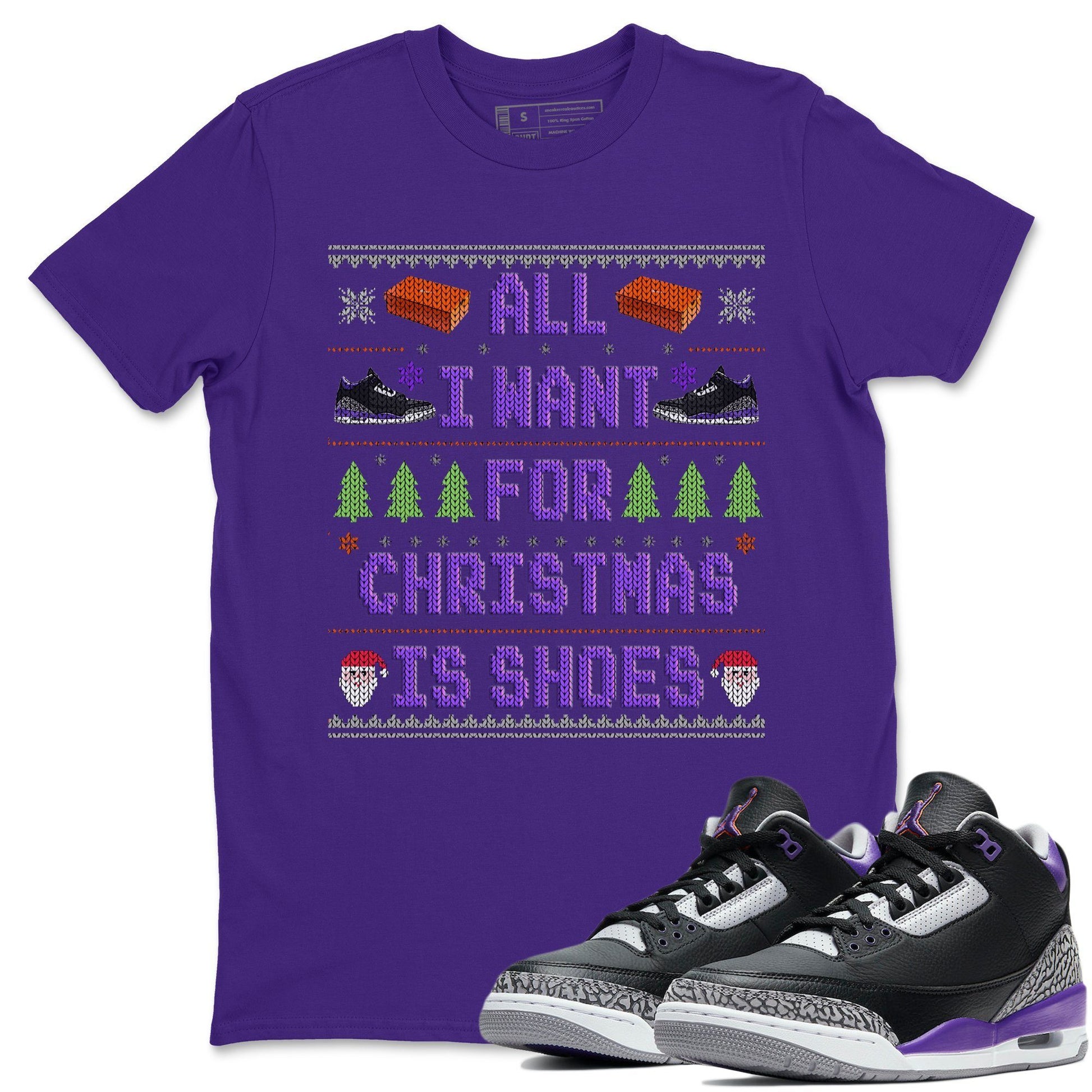 Jordan 3 Court Purple Sneaker Match Tees All I Want For Christmas Is Shoes Sneaker Tees Jordan 3 Court Purple Sneaker Release Tees Unisex Shirts