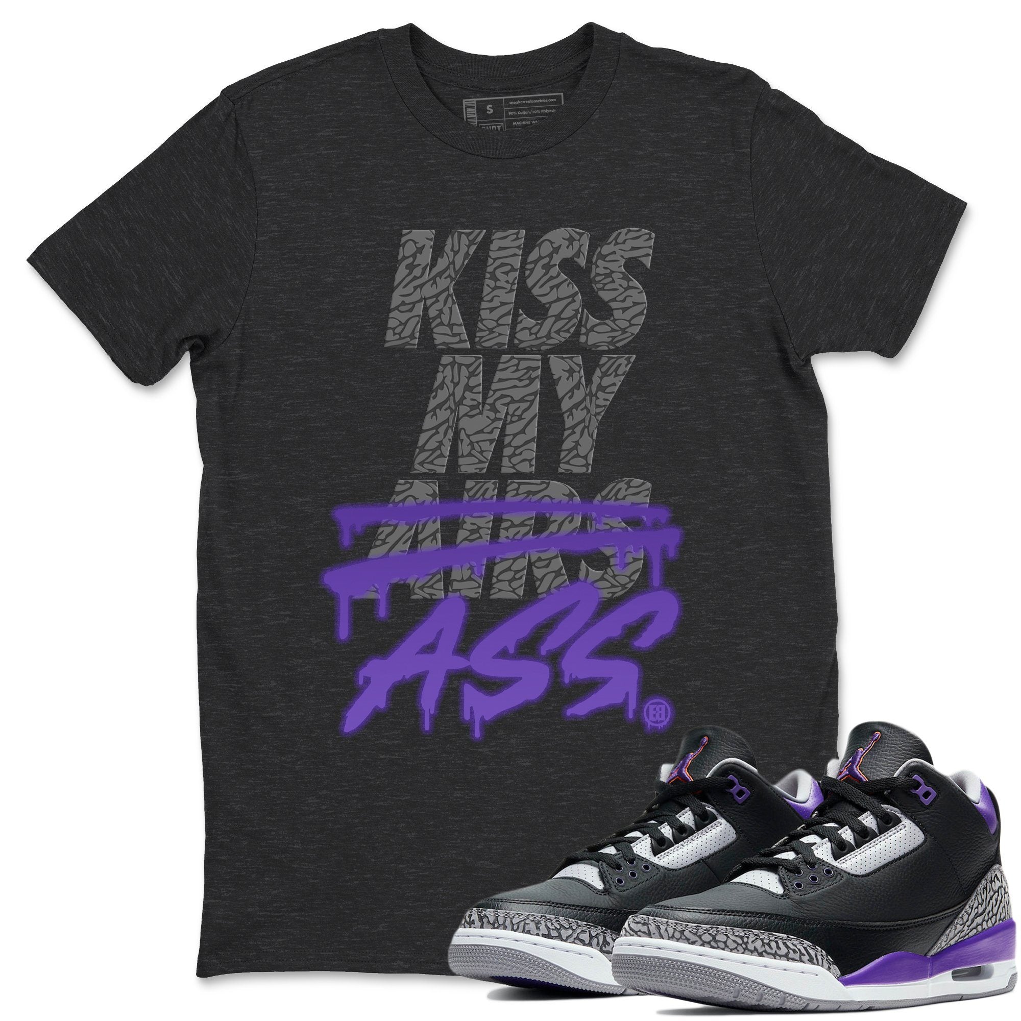 Jordan 3 Court Purple Sneaker Match Tees Kiss My Ass Sneaker Tees Jordan 3 Court Purple Sneaker Release Tees Unisex Shirts