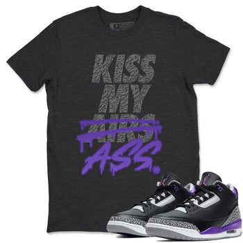 Jordan 3 Court Purple Sneaker Match Tees Kiss My Ass Sneaker Tees Jordan 3 Court Purple Sneaker Release Tees Unisex Shirts
