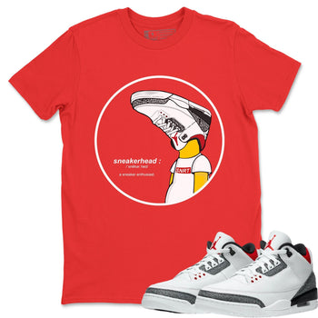 Jordan 3 Fire Red Sneaker Match Tees Sneakerhead Sneaker Tees Jordan 3 Fire Red Sneaker Release Tees Unisex Shirts