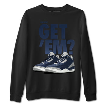 Jordan 3 Midnight Navy Sneaker Match Tees Did You Get Em SNRT Sneaker Tees Jordan 3 Midnight Navy SNRT Sneaker Release Tees Unisex Shirts