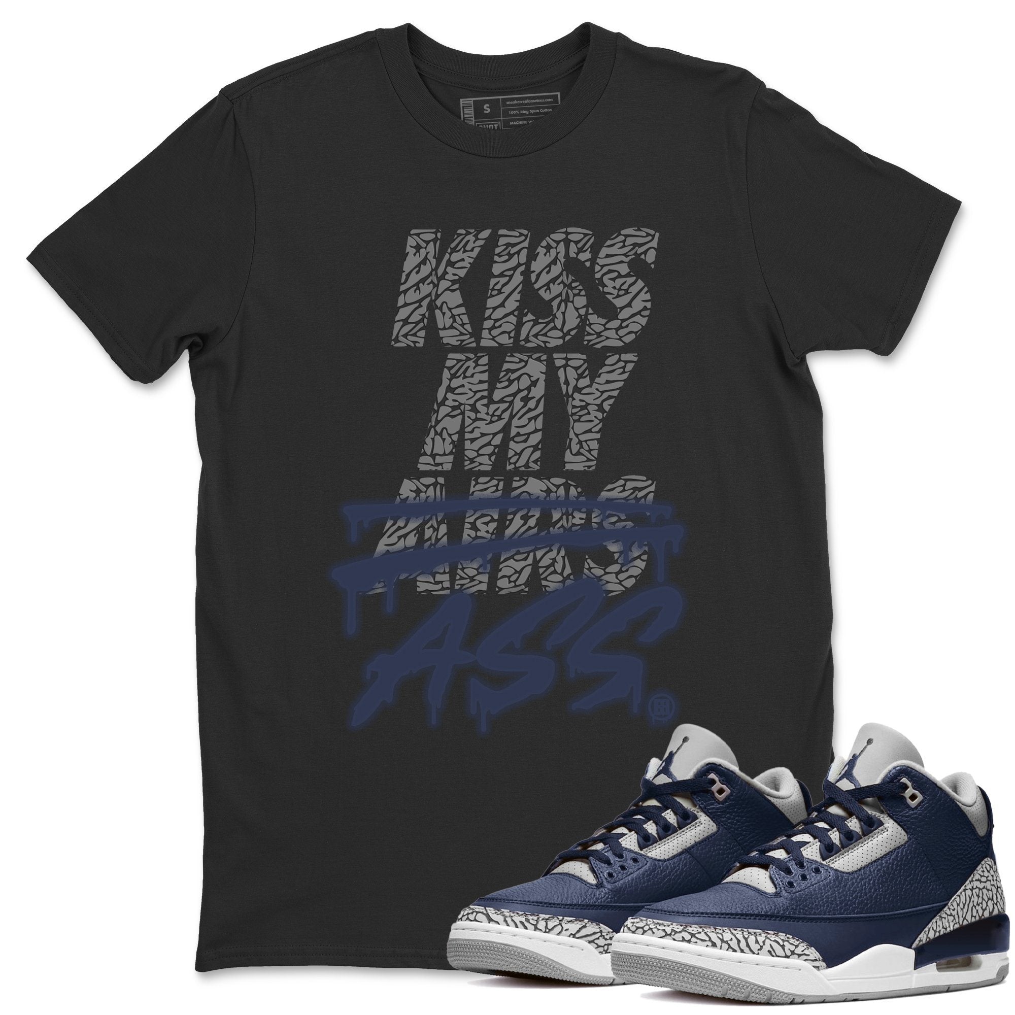Jordan 3 Midnight Navy Sneaker Match Tees Kiss My Ass Sneaker Tees Jordan 3 Midnight Navy Sneaker Release Tees Unisex Shirts