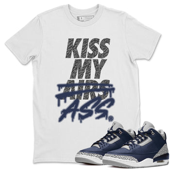 Jordan 3 Midnight Navy Sneaker Match Tees Kiss My Ass Sneaker Tees Jordan 3 Midnight Navy Sneaker Release Tees Unisex Shirts