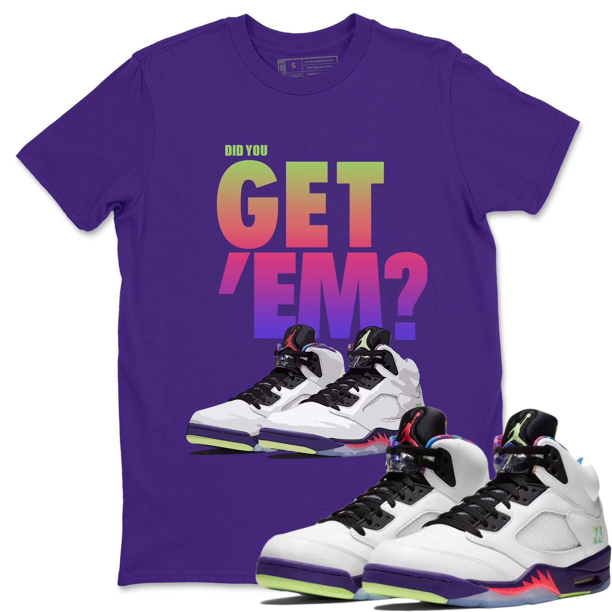 Jordan 5 Retro Ghost Green Sneaker Match Tees Did You Get Em SNRT Sneaker Tees Jordan 5 Retro Ghost Green SNRT Sneaker Release Tees Unisex Shirts