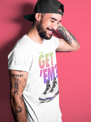 Jordan 5 Retro Ghost Green Sneaker Match Tees Did You Get Em SNRT Sneaker Tees Jordan 5 Retro Ghost Green SNRT Sneaker Release Tees Unisex Shirts