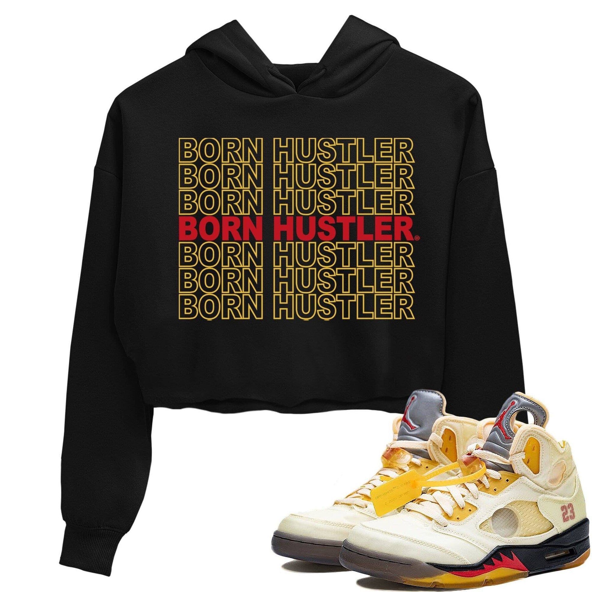 Jordan 5 OFF-WHITE Sail Sneaker Match Tees Born Hustler Sneaker Tees Jordan 5 OFF-WHITE Sail Sneaker Release Tees Women's Shirts