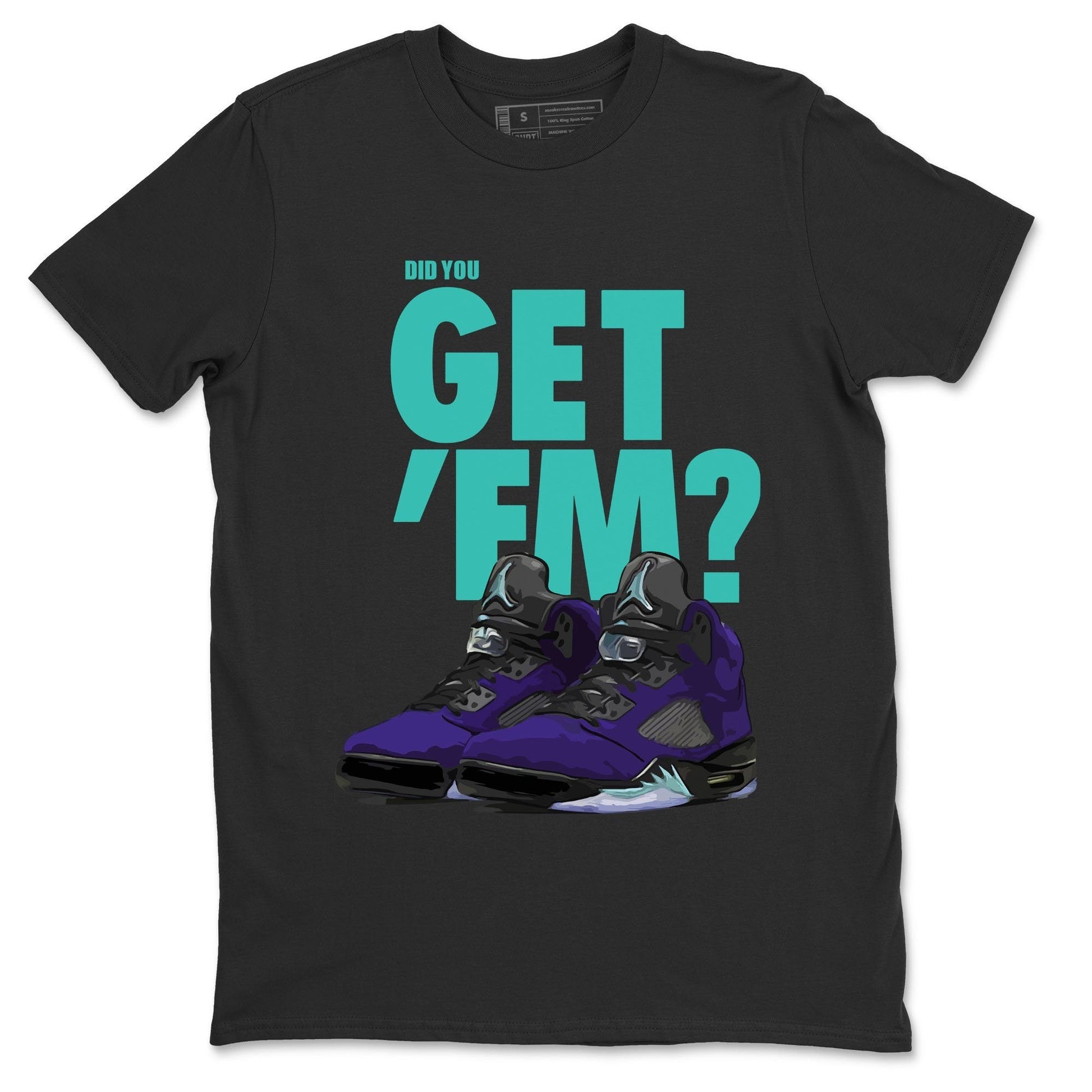 Jordan 5 Retro Purple Grape Sneaker Match Tees Did You Get Em SNRT Sneaker Tees Jordan 5 Retro Purple Grape SNRT Sneaker Release Tees Unisex Shirts