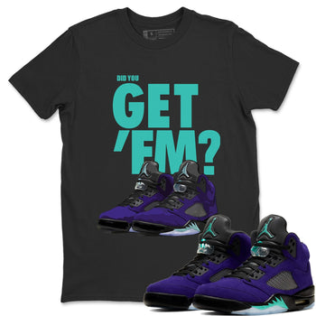 Jordan 5 Retro Purple Grape Sneaker Match Tees Did You Get Em SNRT Sneaker Tees Jordan 5 Retro Purple Grape SNRT Sneaker Release Tees Unisex Shirts