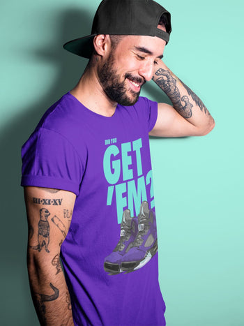 Jordan 5 Retro Purple Grape Sneaker Match Tees Did You Get Em SNRT Sneaker Tees Jordan 5 Retro Purple Grape SNRT Sneaker Release Tees Unisex Shirts