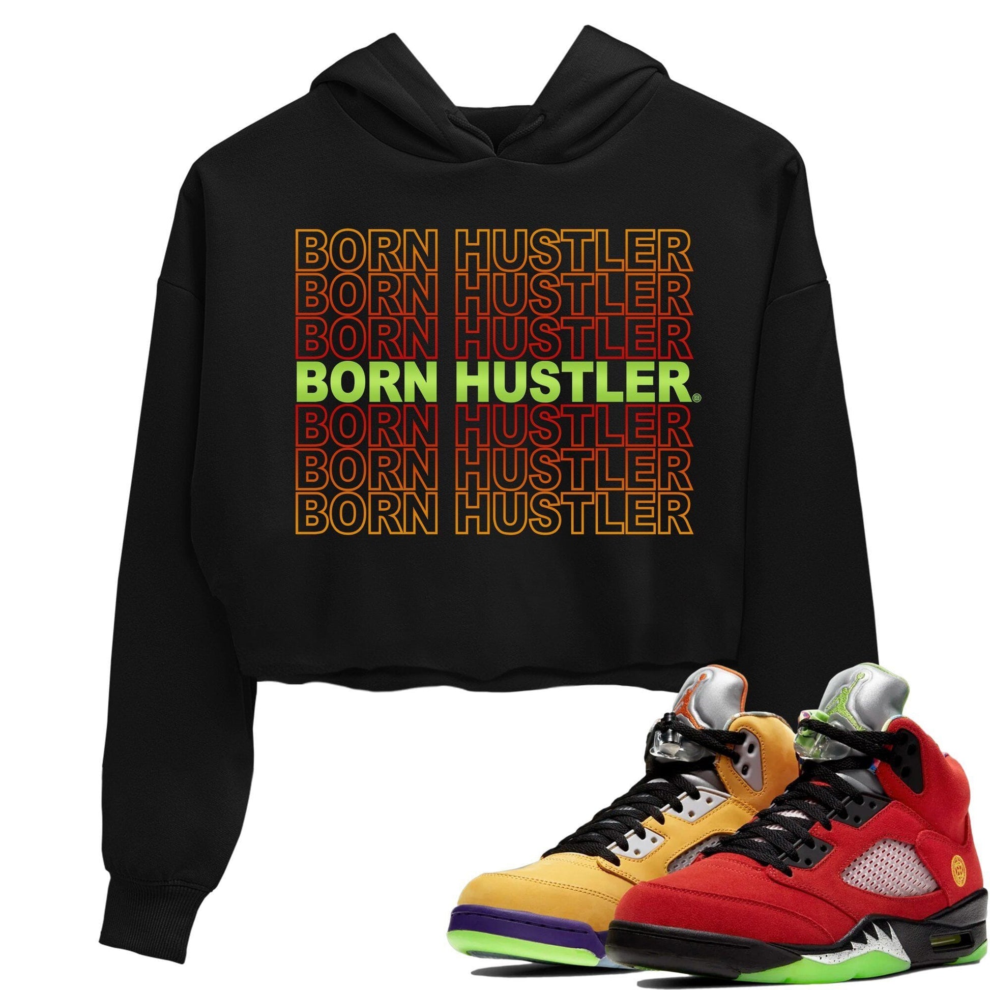 Jordan 5 What The Sneaker Match Tees Born Hustler Sneaker Tees Jordan 5 What The Sneaker Release Tees Women's Shirts