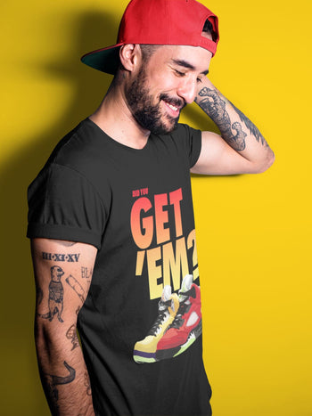 Jordan 5 Retro What The Sneaker Match Tees Did You Get Em SNRT Sneaker Tees Jordan 5 Retro What The SNRT Sneaker Release Tees Unisex Shirts