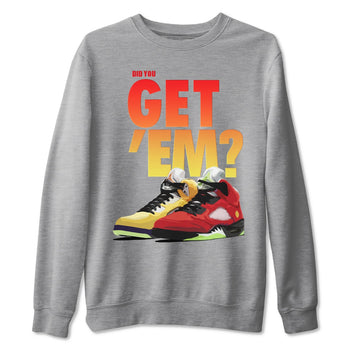 Jordan 5 Retro What The Sneaker Match Tees Did You Get Em SNRT Sneaker Tees Jordan 5 Retro What The SNRT Sneaker Release Tees Unisex Shirts
