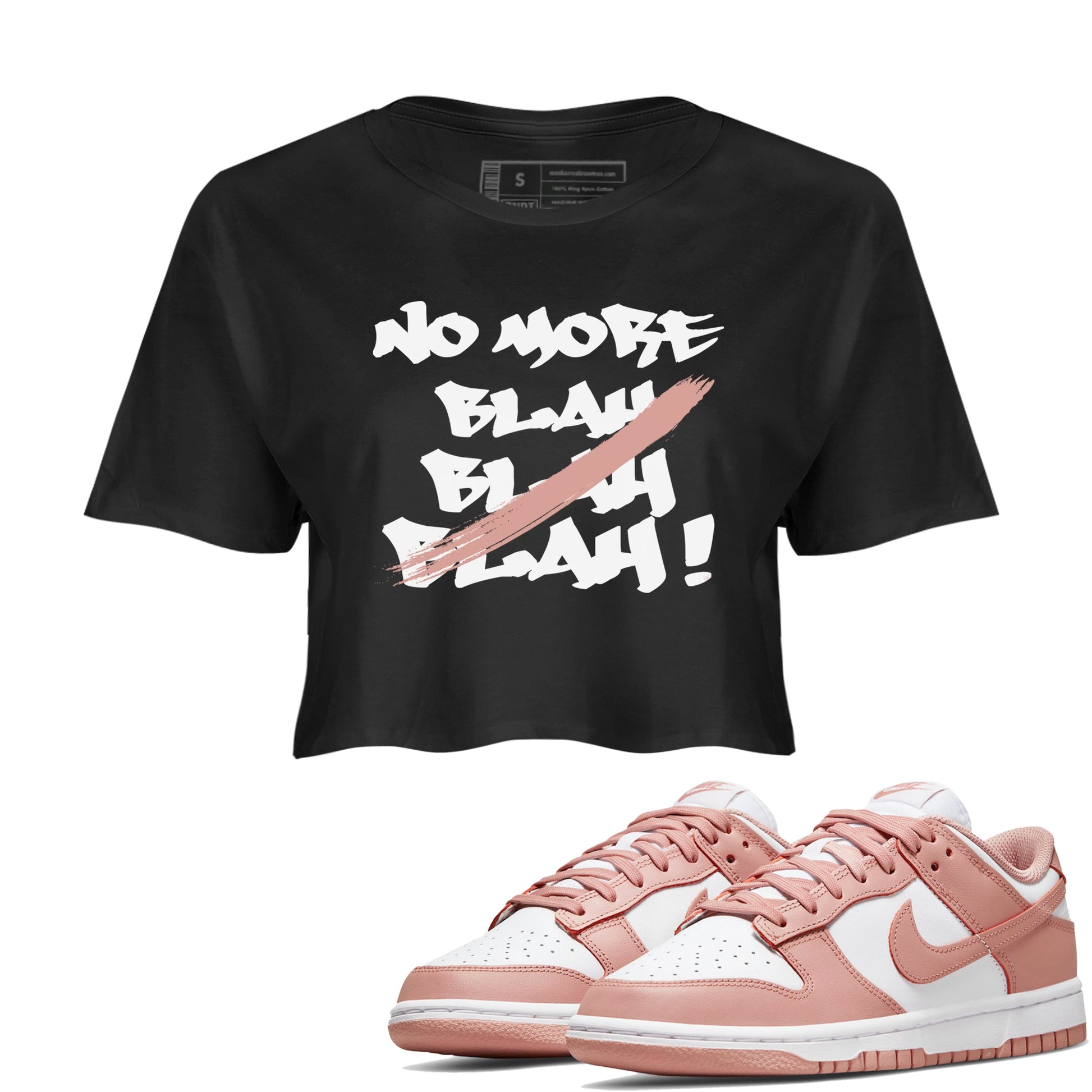 Dunk Low WMNS Rose Whisper shirt to match jordans No More Blah sneaker tees Dunk Low WMNS Rose Whisper SNRT Sneaker Release Tees Black 1 Crop T-Shirt