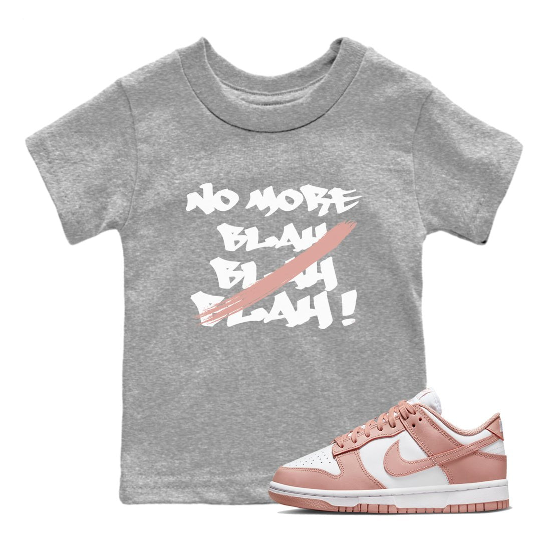Dunk Low WMNS Rose Whisper shirt to match jordans No More Blah sneaker tees Dunk Low WMNS Rose Whisper SNRT Sneaker Release Tees Baby Toddler Heather Grey 1 T-Shirt