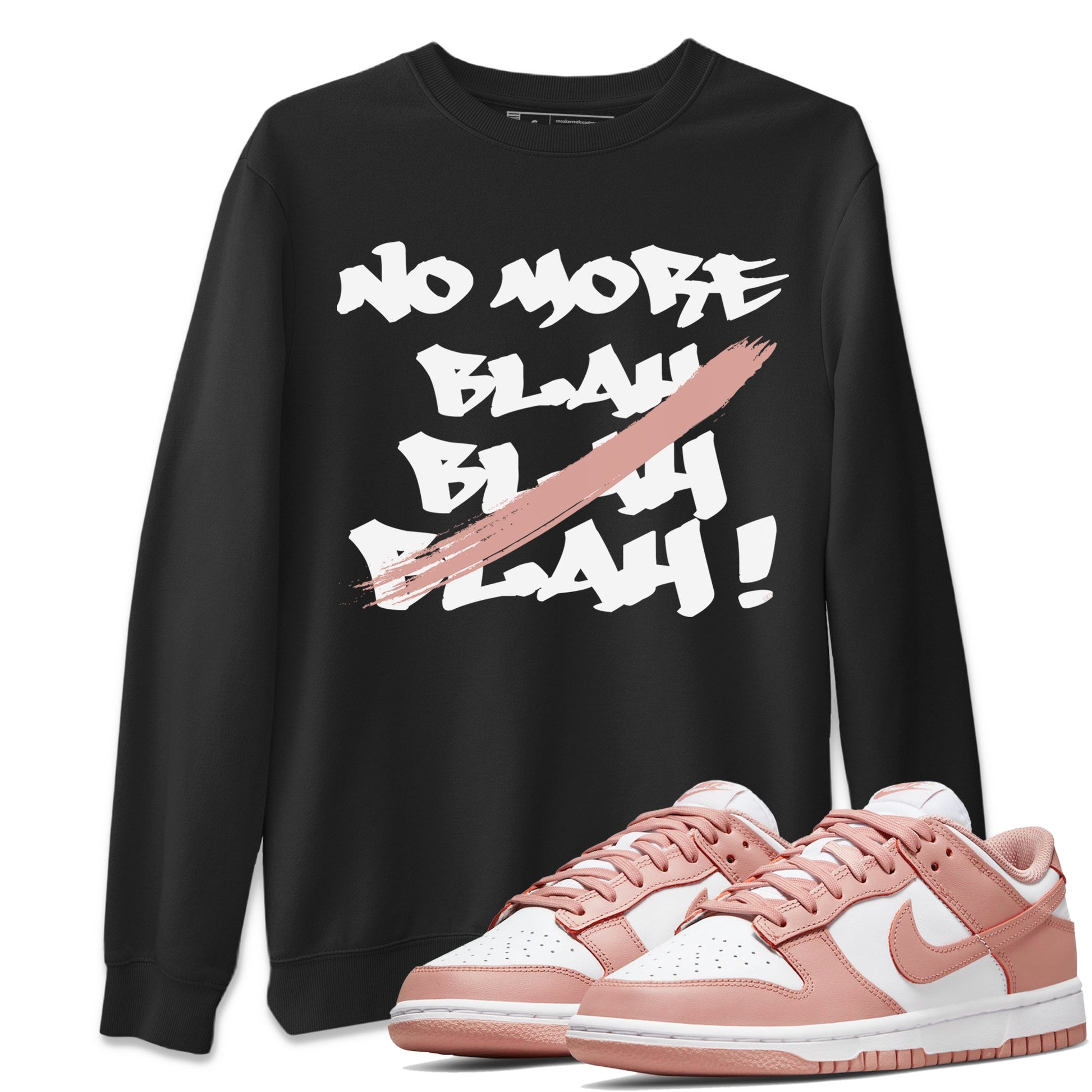 Dunk Low WMNS Rose Whisper shirt to match jordans No More Blah sneaker tees Dunk Low WMNS Rose Whisper SNRT Sneaker Release Tees Unisex Black 1 T-Shirt