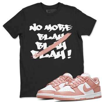 Dunk Low WMNS Rose Whisper shirt to match jordans No More Blah sneaker tees Dunk Low WMNS Rose Whisper SNRT Sneaker Release Tees Unisex Black 1 T-Shirt