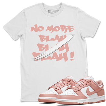 Dunk Low WMNS Rose Whisper shirt to match jordans No More Blah sneaker tees Dunk Low WMNS Rose Whisper SNRT Sneaker Release Tees Unisex White 1 T-Shirt
