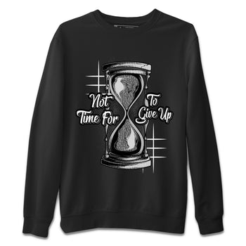 Air Jordan 1 White Cement Sneaker Match Tees Not Time For To Give Up Sneaker Tees Air Jordan 1 White Cement Shirt Unisex Shirts Black 2