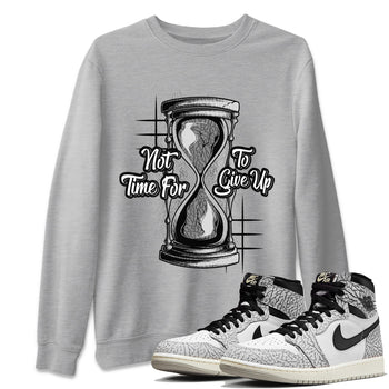 Air Jordan 1 White Cement Sneaker Match Tees Not Time For To Give Up Sneaker Tees Air Jordan 1 White Cement Shirt Unisex Shirts Heather Grey 1