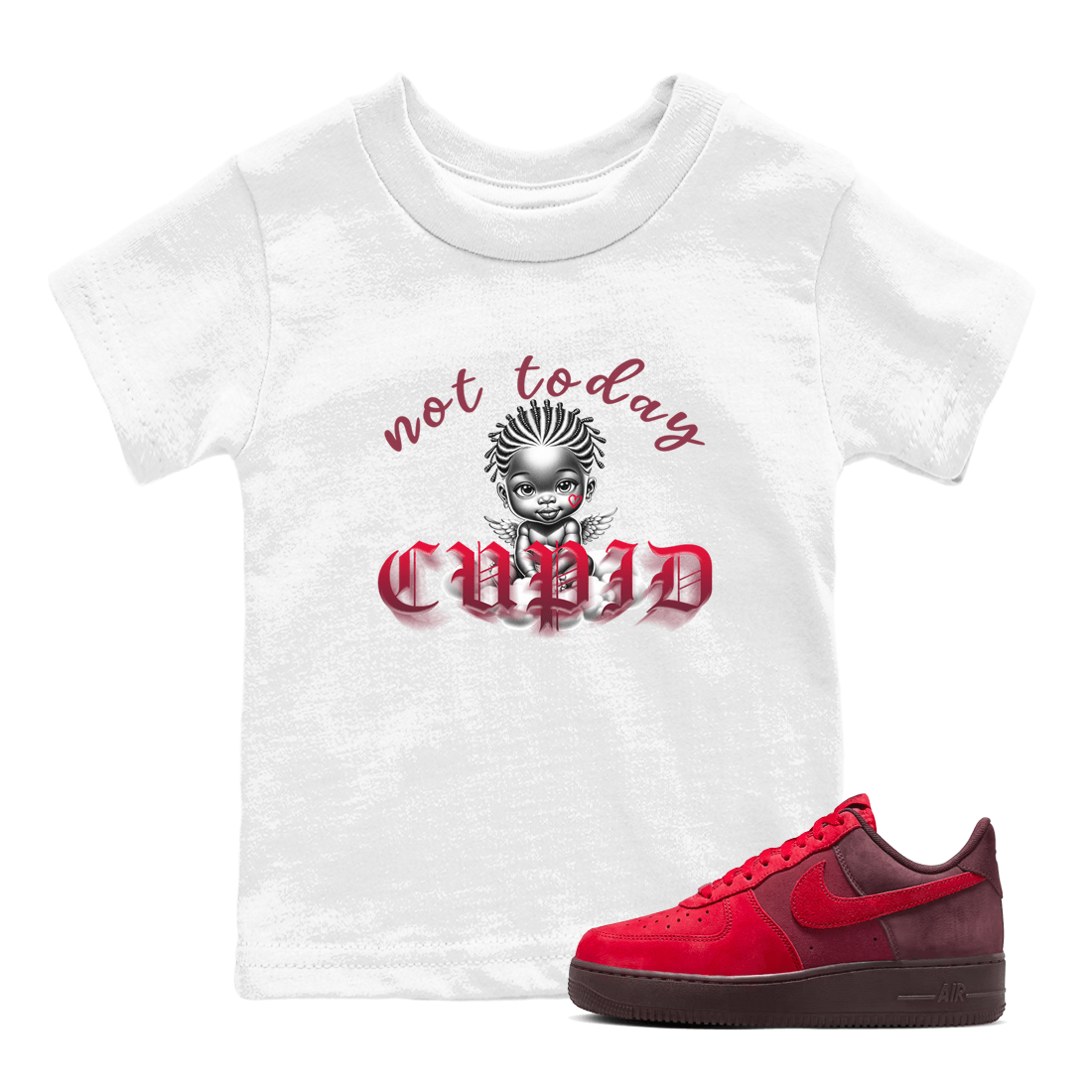 AF1 Layers Of Love shirt Valentine's Day Shirt to match jordans Not Today Cupid sneaker tees Air Force 1 Layers Of Love SNRT sneaker release tees baby toddler White 1 cotton Shirt