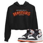Jordan 1 Electro Orange Sneaker Match Tees Nothing Matters Sneaker Tees Jordan 1 Electro Orange Sneaker Release Tees Women's Shirts