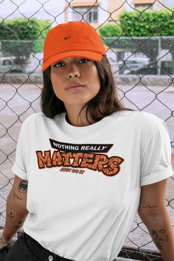 Jordan 1 Electro Orange Sneaker Match Tees Nothing Matters Sneaker Tees Jordan 1 Electro Orange Sneaker Release Tees Unisex Shirts