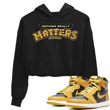 Jordan 1 Pollen Sneaker Match Tees Nothing Matters Sneaker Tees Jordan 1 Pollen Sneaker Release Tees Women's Shirts