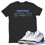 Jordan 3 Racer Blue Sneaker Match Tees Nothing Matters Sneaker Tees Jordan 3 Racer Blue Sneaker Release Tees Unisex Shirts
