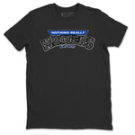 Jordan 3 Racer Blue Sneaker Match Tees Nothing Matters Sneaker Tees Jordan 3 Racer Blue Sneaker Release Tees Unisex Shirts